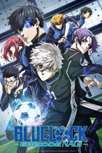 BLUE LOCK THE MOVIE -EPISODE NAGI- บลูล็อก เดอะมูฟวี่ : ตอนนากิ