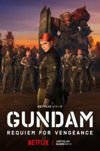 ดูอนิเมะ Gundam: Requiem for Vengeance กันดั้ม: บทสวดส่งวิญญาณแห่งความอาฆาต