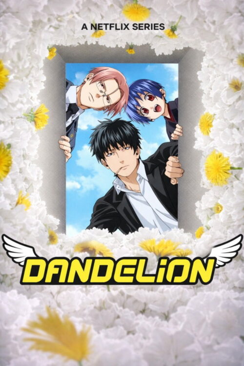 ดูอนิเมะ Dandelion แดนดิไลออน: ทีมยมทูตแสนกล ซับไทย และ พากย์ไทย